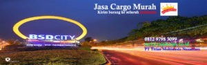 Cargo Murah BSD Cargo Murah BSD