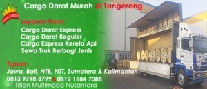 Cargo Darat Murah di Tangerang Cargo Darat Murah di Tangerang