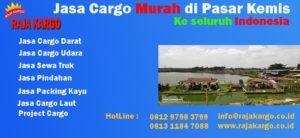 Cargo Murah di Pasar Kemis Tangerang Cargo Murah di Pasar Kemis Tangerang